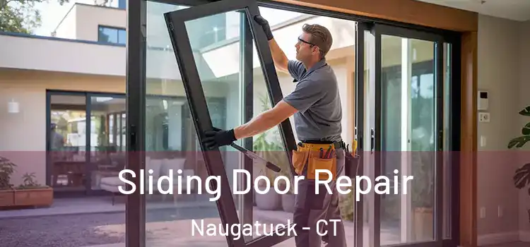 Sliding Door Repair Naugatuck - CT